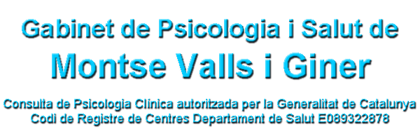 GABINET DE PSICOLOGIA I SALUT DE MONTSE VALLS GINER