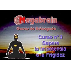 CURSO 03 - SUPERAR LA IMPOTENCIA O LA FRIGIDEZ